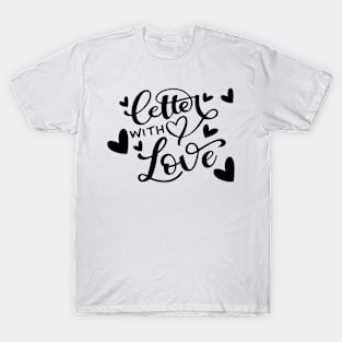 Letter with love T-Shirt